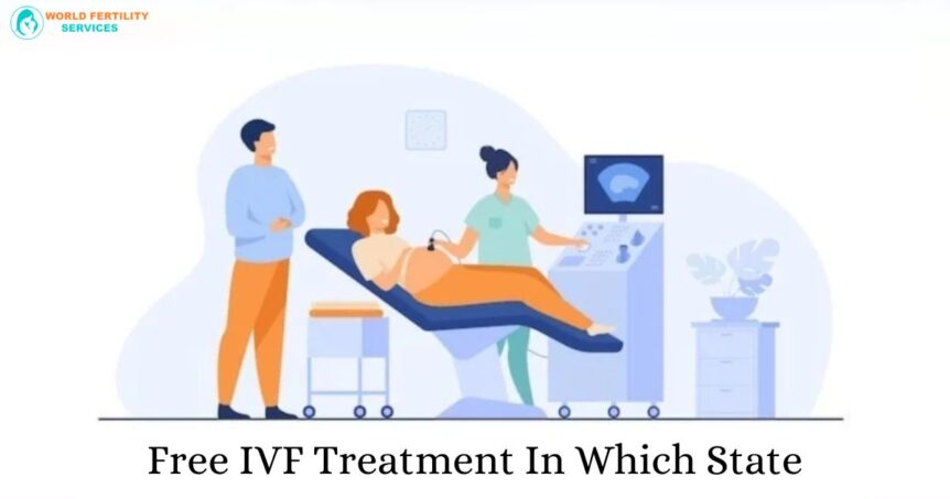 Free IVF Treatment In Which State