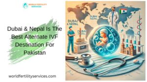 IVF Destination For Pakistan