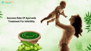 Success Rate Of Ayurveda Treatment For Infertility