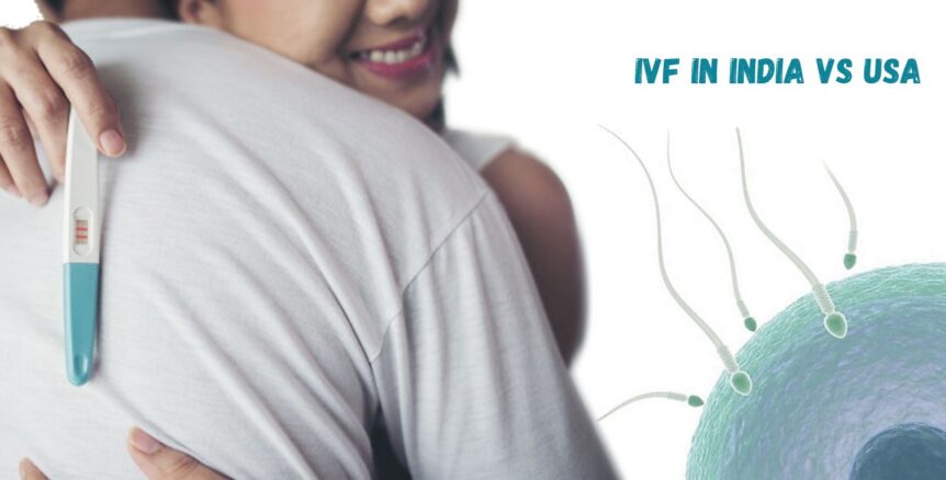 IVF In India Vs USA