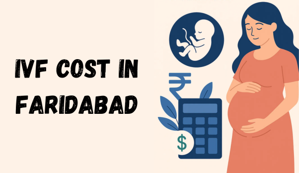 IVF Cost In Faridabad