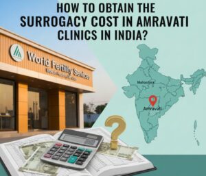 Surrogacy Cost In Amravati Clinics In India