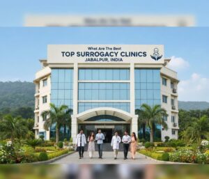 Top Surrogacy Clinics In Jabalpur