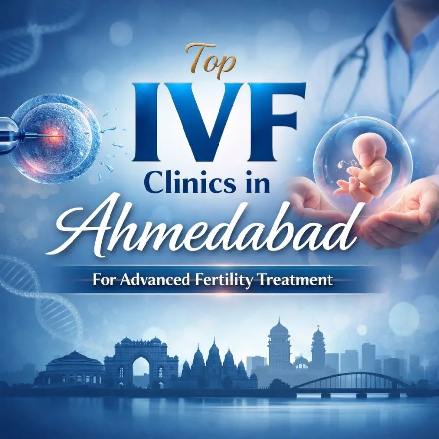 IVF Clinics In Ahmedabad