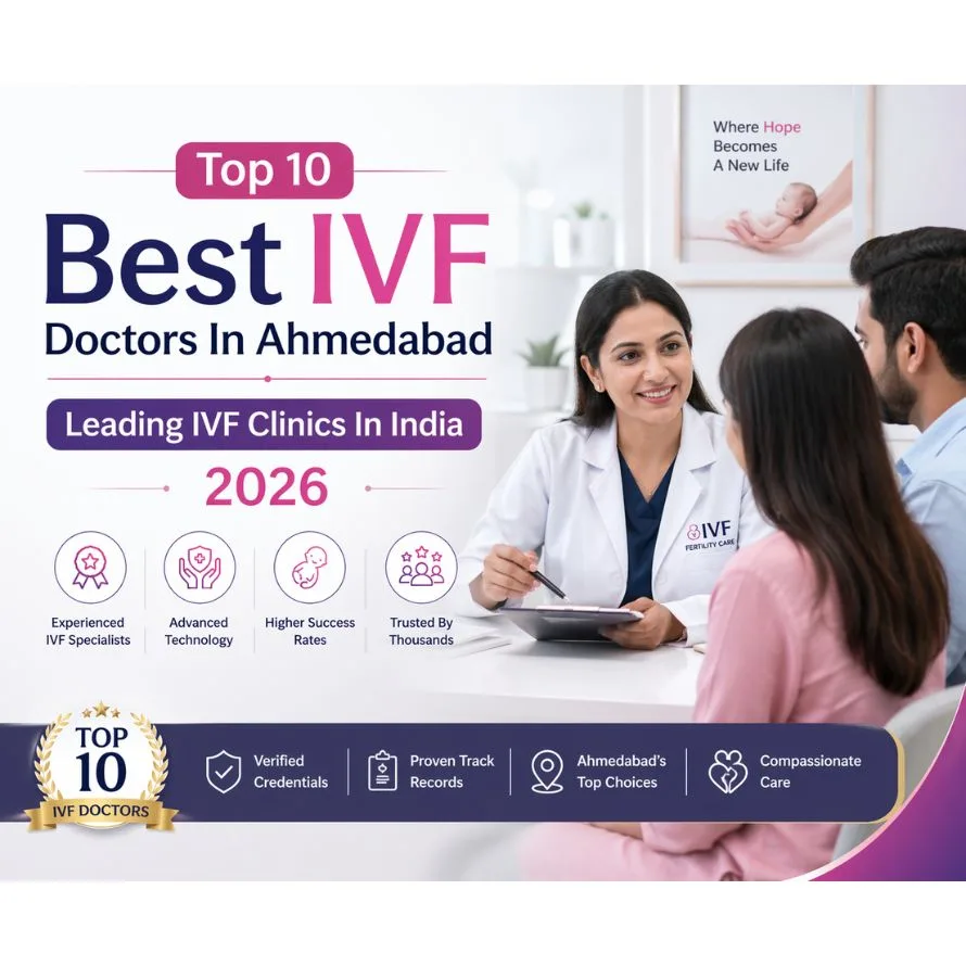 Top 10 Best IVF Doctors In Ahmedabad