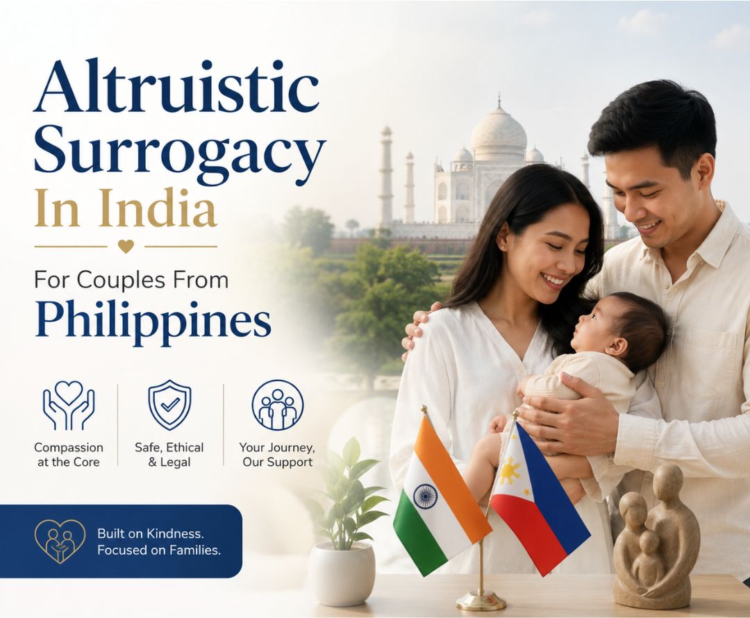 Altruistic Surrogacy In India For Couples From Philippines