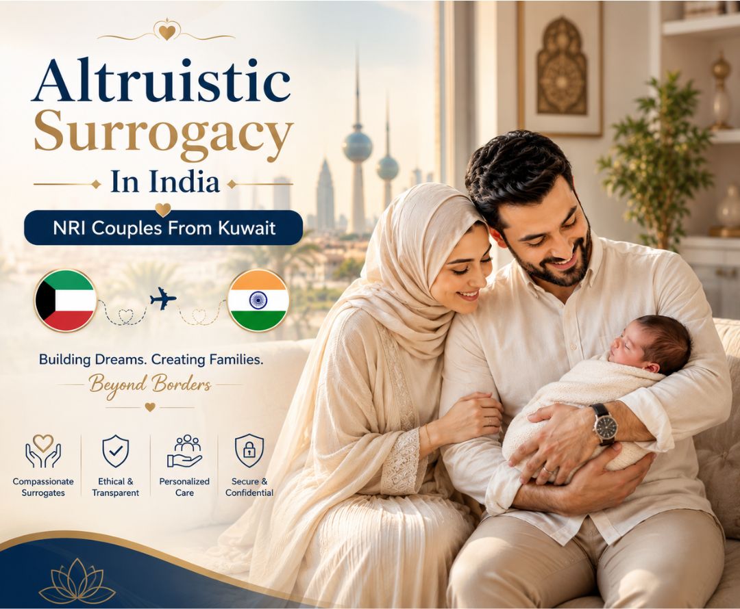 Altruistic Surrogacy In India NRI Couples From Kuwait