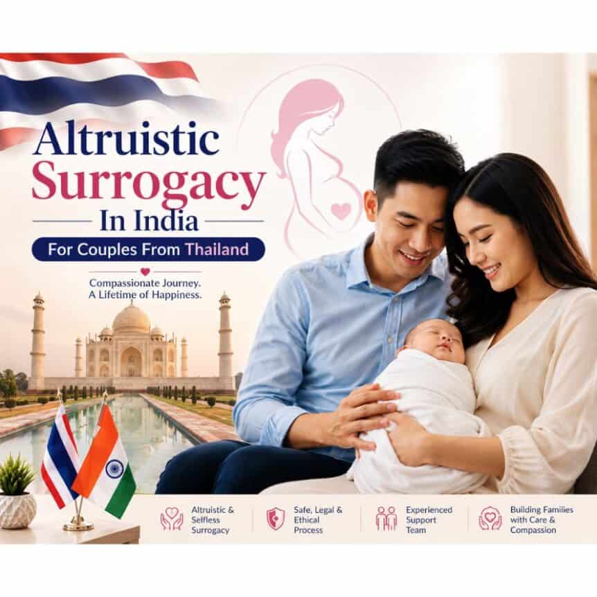 Altruistic Surrogacy In India For Couples From Thailand